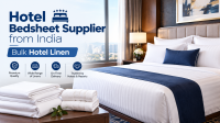 Hotel Bedsheet Supplier from India: Bulk Hotel Linen for International Hospitality Buyers